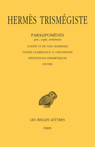 PARALIPOMENES. TOME V : CODEX VI DE NAG HAMMADI - CODEX CLARKIANUS 11 OXONIENSIS - DEFINITIONS HERME