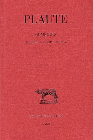 COMEDIES. TOME II : BACCHIDES - CAPTIVI - CASINA