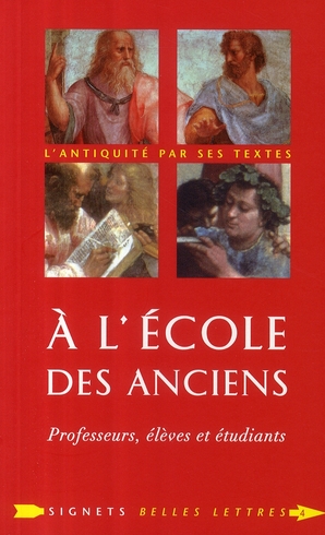 A L'ECOLE DES ANCIENS - PROFESSEURS, ELEVES ET ETUDIANTS