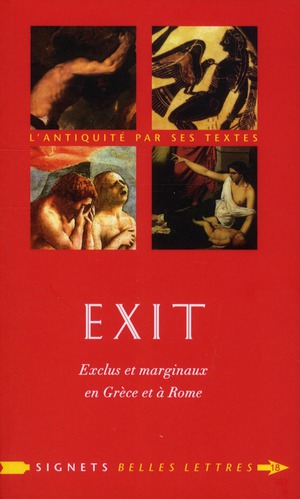 EXIT ! - EXCLUS ET MARGINAUX EN GRECE ET A ROME