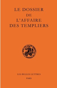 LE DOSSIER DE L'AFFAIRE DES TEMPLIERS - EDITION BILINGUE