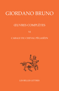 OEUVRES COMPLETES. TOME VI : CABALE DU CHEVAL PEGASEEN