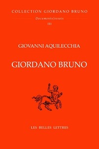 GIORDANO BRUNO - GIORDANO BRUNO. OEUVRES COMPLETES. DOCUMENTS ET ESSAIS. TOME III