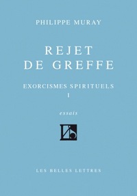 REJET DE GREFFE - EXORCISMES SPIRITUELS I