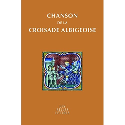 CHANSON DE LA CROISADE ALBIGEOISE - EDITION BILINGUE - ILLUSTRATIONS, COULEUR