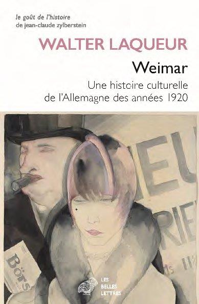 WEIMAR - UNE HISTOIRE CULTURELLE DE L ALLEMAGNE DES ANNEES 1920