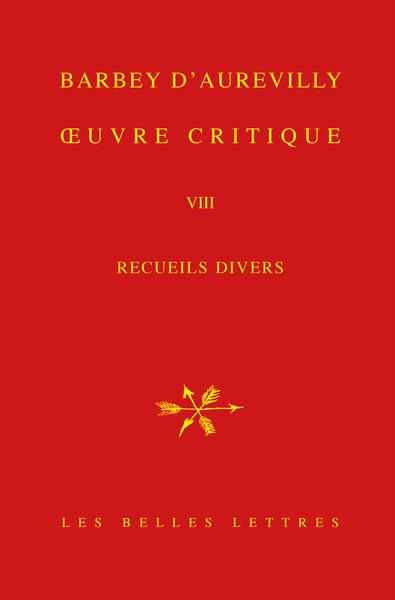 OEUVRE CRITIQUE VIII - RECUEILS DIVERS