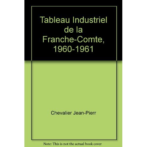 TABLEAU INDUSTRIEL DE LA FRANCHE-COMTE, 1960-1961
