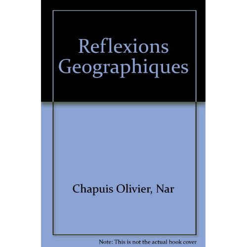 REFLEXIONS GEOGRAPHIQUES