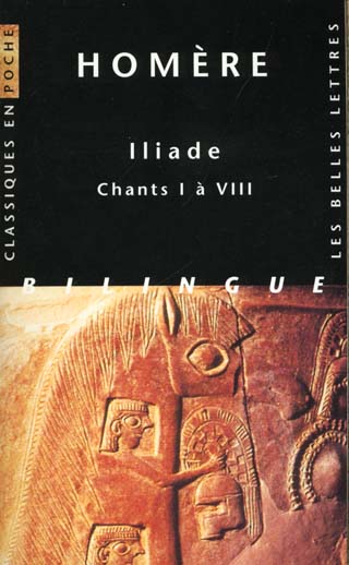 ILIADE. CHANTS I A VIII