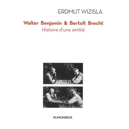 WALTER BENJAMIN ET BERTOLT BRECHT - HISTOIRE D'UNE AMITIE - ILLUSTRATIONS, NOIR ET BLANC