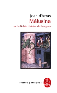 MELUSINE - OU LA NOBLE HISTOIRE DE LUSIGNAN