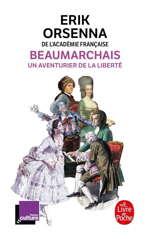 Beaumarchais, un aventurier de la liberte