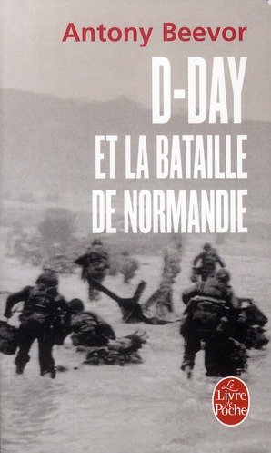 D-DAY ET LA BATAILLE DE NORMANDIE