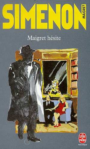Maigret hesite