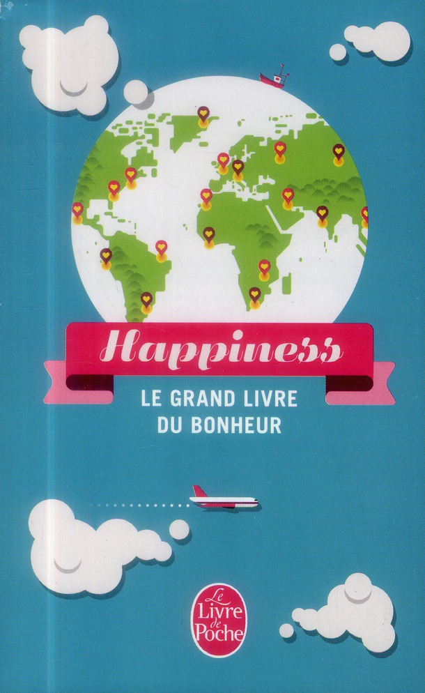 HAPPINESS - LE GRAND LIVRE DU BONHEUR