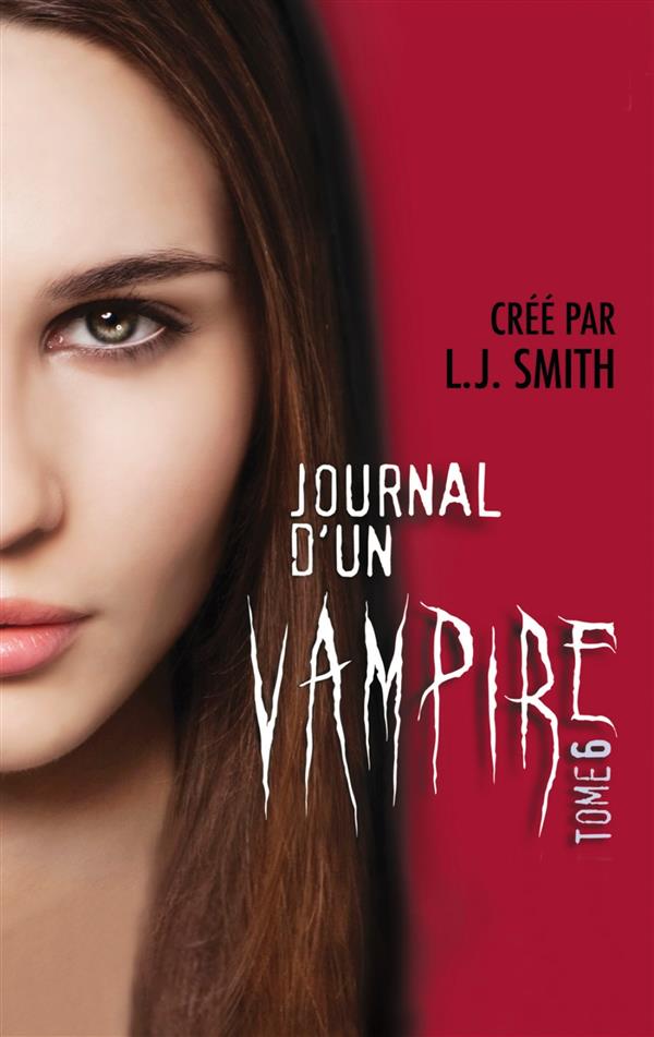 JOURNAL D'UN VAMPIRE, TOME 6