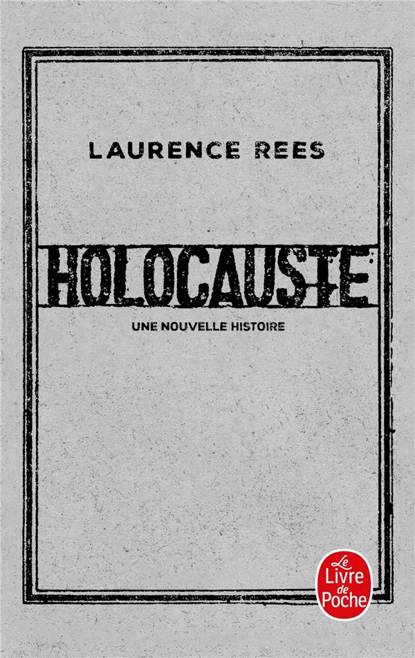 HOLOCAUSTE - UNE NOUVELLE HISTOIRE