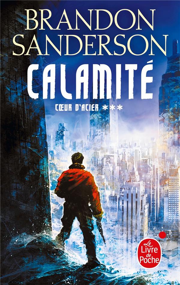 CALAMITE (COEUR D'ACIER, TOME 3)