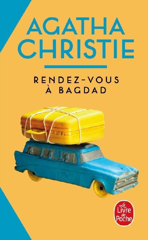 Rendez-vous a bagdad (nouvelle traduction revisee)