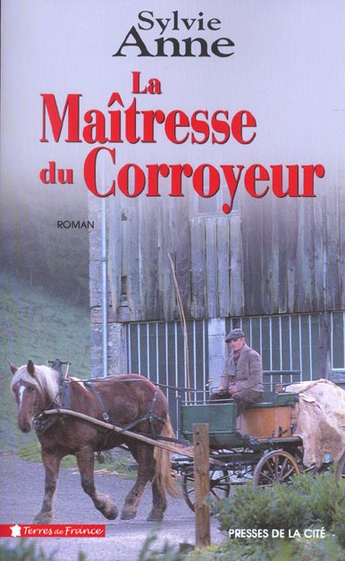 LA MAITRESSE DU CORROYEUR