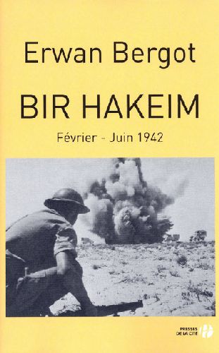 BIR HAKEIM FEVRIER - JUIN 1942