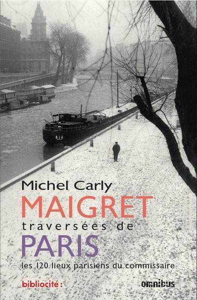 MAIGRET TRAVERSEES DE PARIS (EDITION ANNIVERSAIRE)