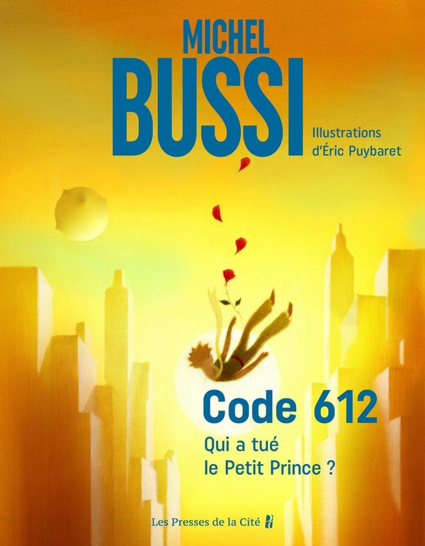 Code 612. qui a tue le petit prince ?