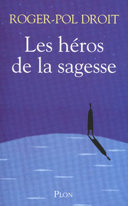 LES HEROS DE LA SAGESSE