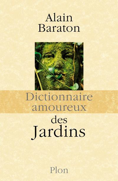 DICTIONNAIRE AMOUREUX DES JARDINS