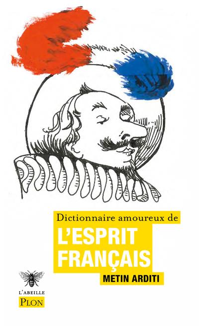 Dictionnaire amoureux de l'esprit francais
