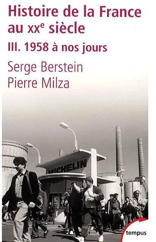 L'histoire de la france au xxe siecle - tome 3 - 1958 a nos jours - vol03