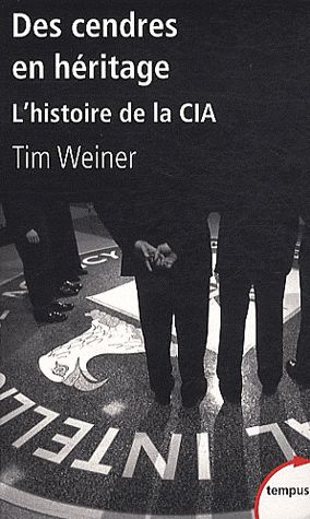 DES CENDRES EN HERITAGE L'HISTOIRE DE LA CIA
