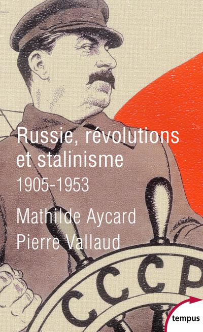 RUSSIE, REVOLUTIONS ET STALINISME - 1905-1953
