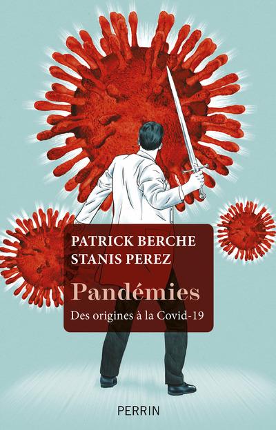 PANDEMIES - DES ORIGINES A LA COVID-19