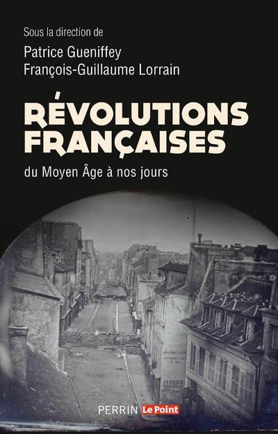 REVOLUTIONS FRANCAISES DU MOYEN AGE A NOS JOURS