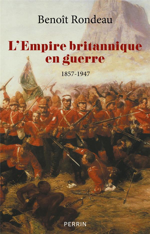 L'empire britannique en guerre - 1857-1947