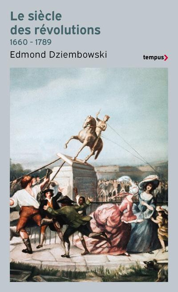 Le siecle des revolutions (1660-1789)