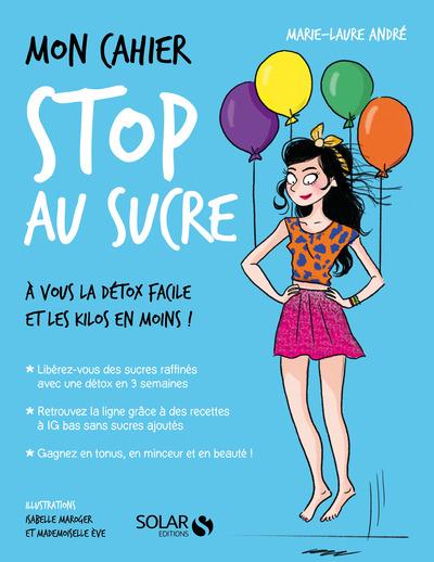 Mon cahier stop au sucre - nouvelle edition