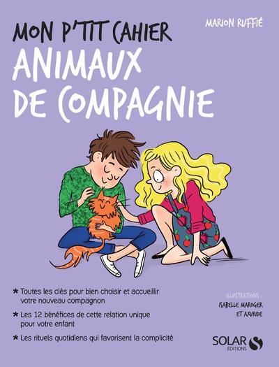 Mon p'tit cahier - animaux de compagnie
