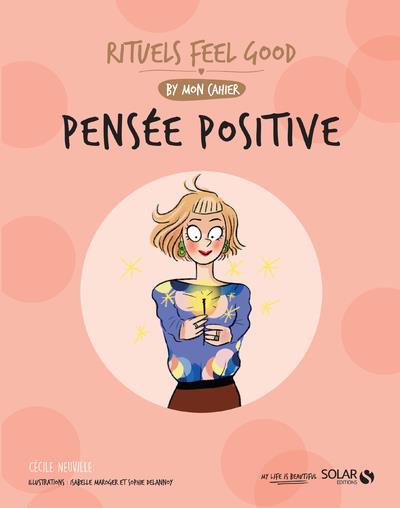 Mon cahier rituels feel good pensee positive