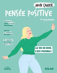 MON CAHIER PENSEE POSITIVE NED