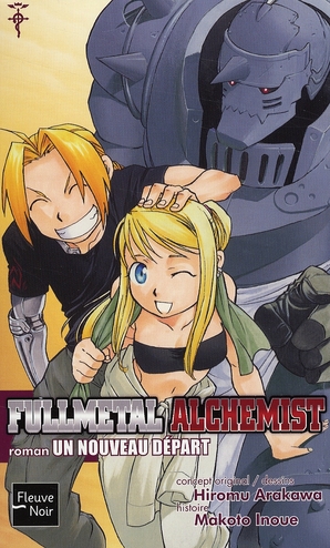 FullMetal Alchemist - Roman - Un nouveau départ - Tome 6