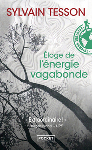 ELOGE DE L'ENERGIE VAGABONDE