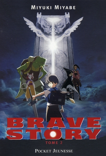 Brave Story - Roman - Tome 2