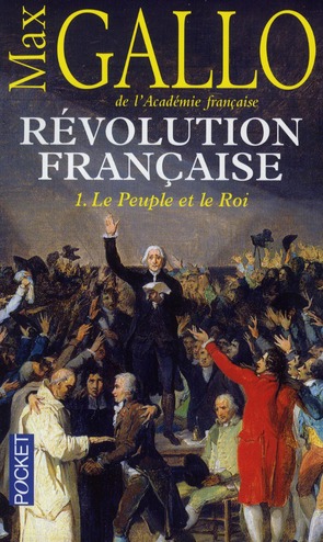 REVOLUTION FRANCAISE - TOME 1 LE PEUPLE ET LE ROI - VOL01
