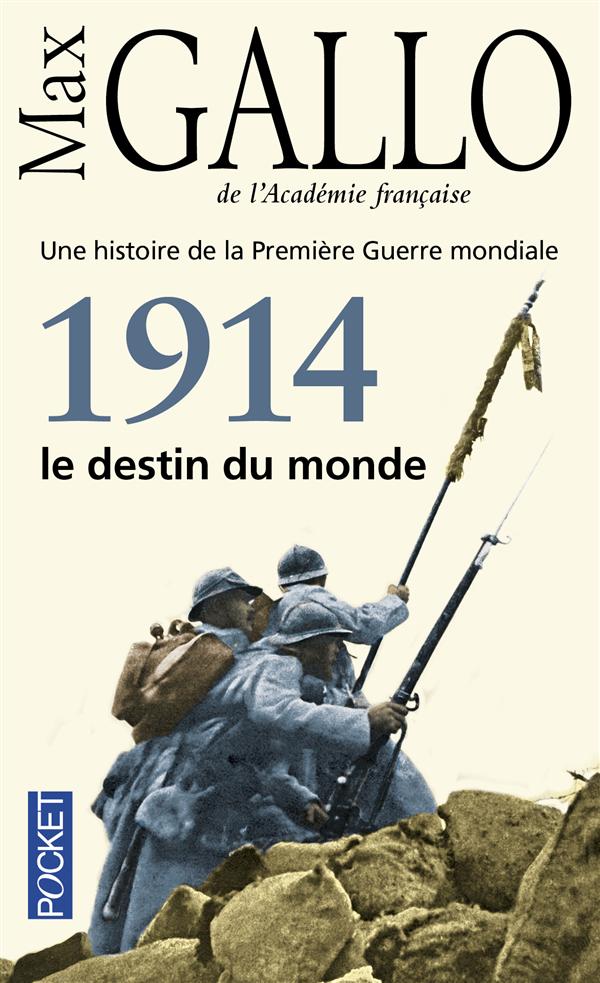 1914, LE DESTIN DU MONDE - VOL01