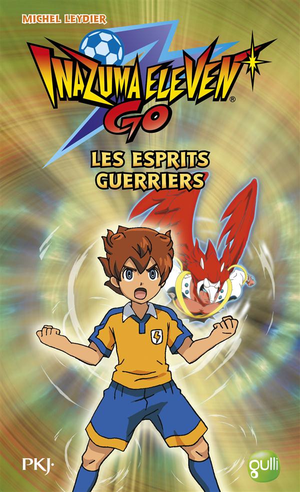 Inazuma Eleven GO! - Roman - Tome 1