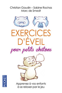 EXERCICES D'EVEIL POUR PETITS CHATONS