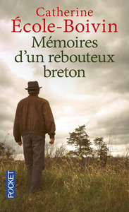 MEMOIRES D'UN REBOUTEUX BRETON